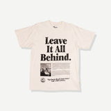 Leave It Behind Tee