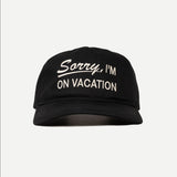 Sorry On Vacation Hat - Black