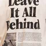 Leave It Behind Tee